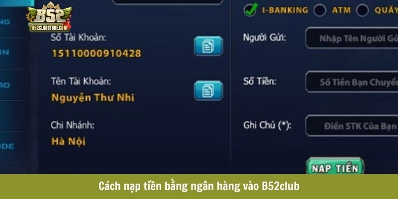 Cách nạp tiền bằng ngân hàng vào B52club