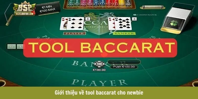 Giới thiệu về tool baccarat cho newbie