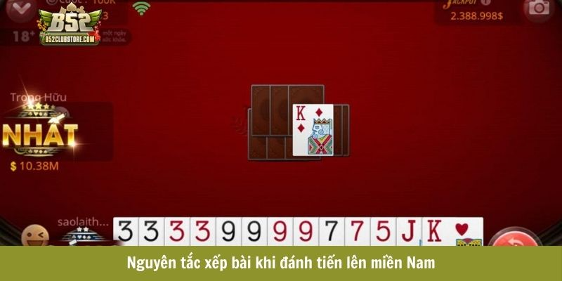 Nguyên tắc xếp bài khi đánh tiến lên miền Nam