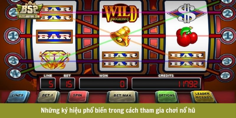 Những ký hiệu phổ biến trong cách tham gia chơi nổ hũ