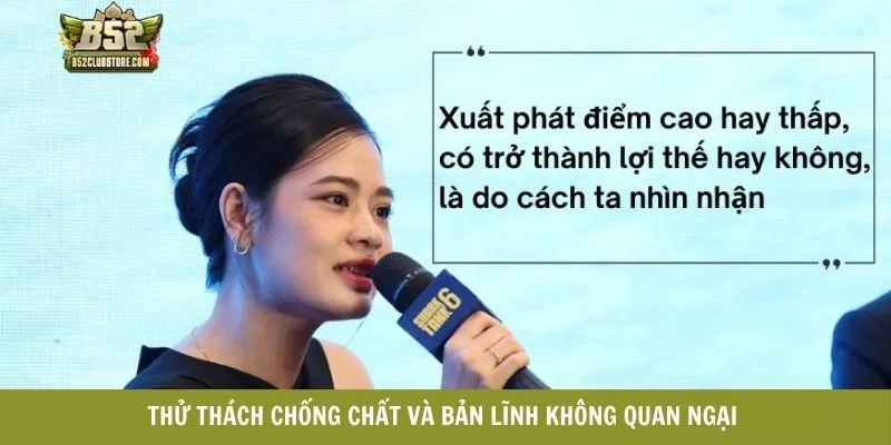 Thử thách chống chất và bản lĩnh không quan ngại